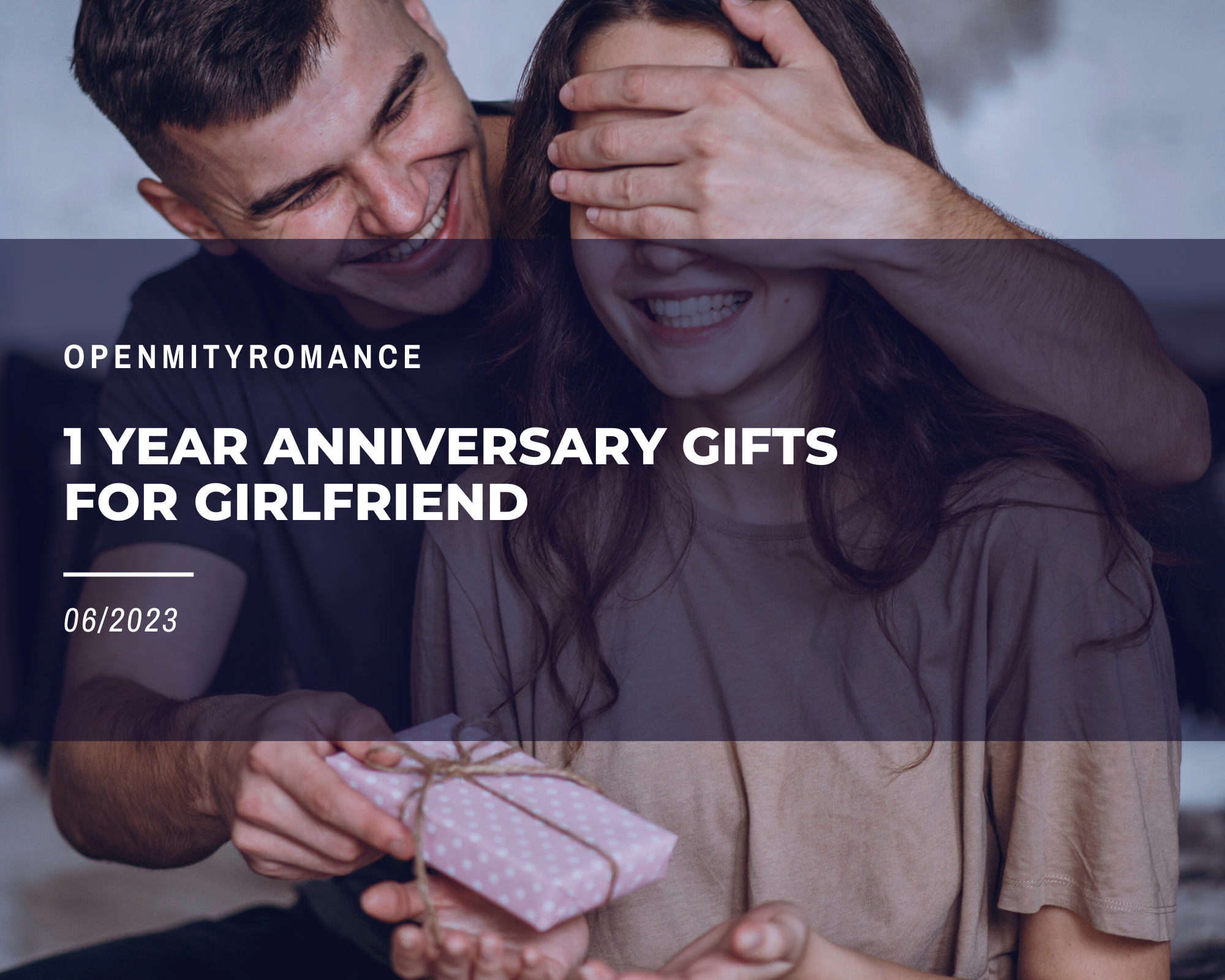 One year dating anniversary gifts best sale for girlfriend