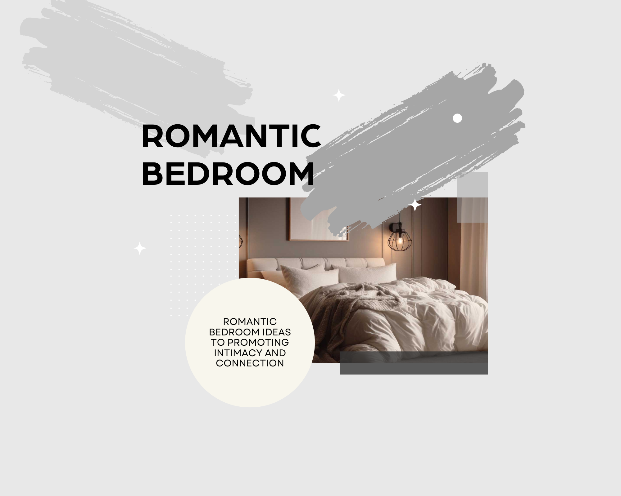 Romantic Bedroom Ideas to Promoting Intimacy and Connection ...