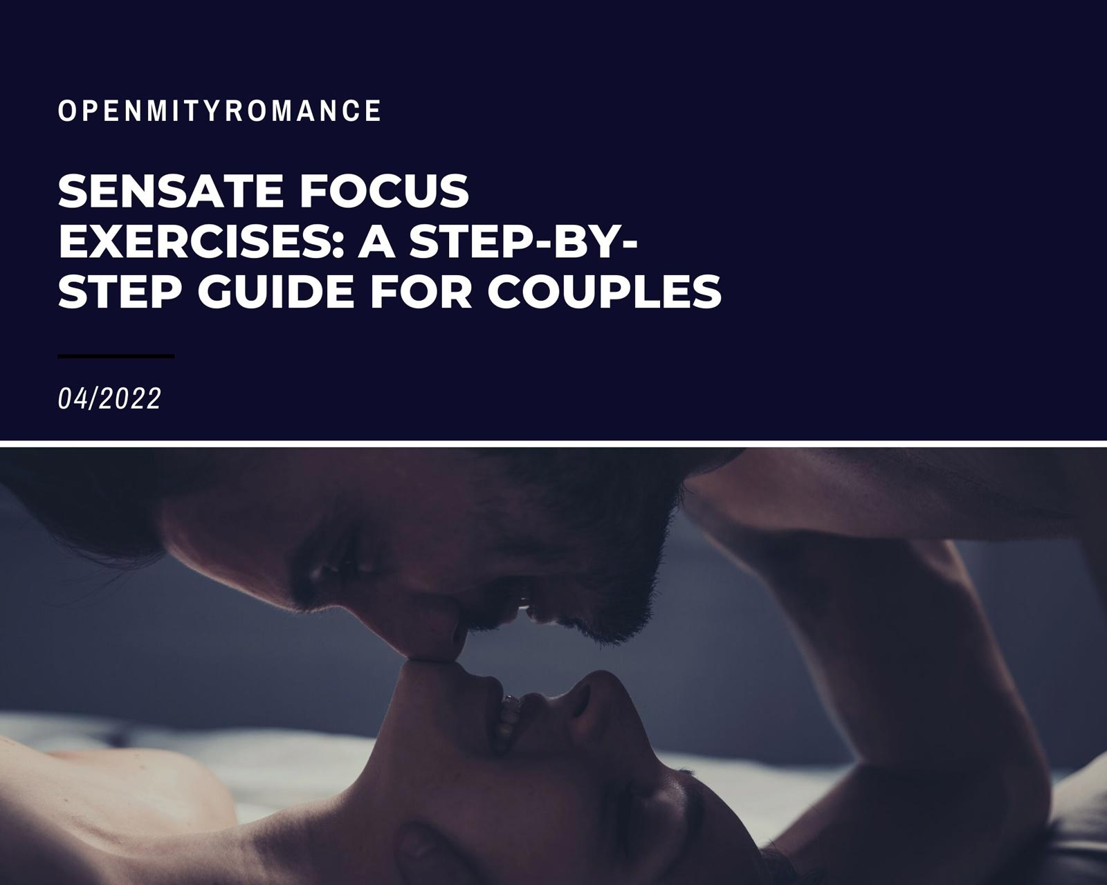 Sensate Focus Exercises: A Step-by-Step Guide for Couples – OpenMityRomance