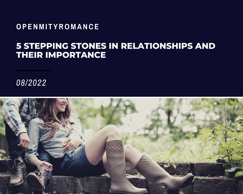 Importance of 5 Stepping Stones in Relationships 