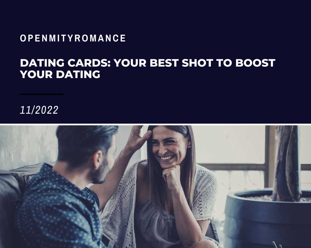 Dating cards: your best shot to boost your dating game