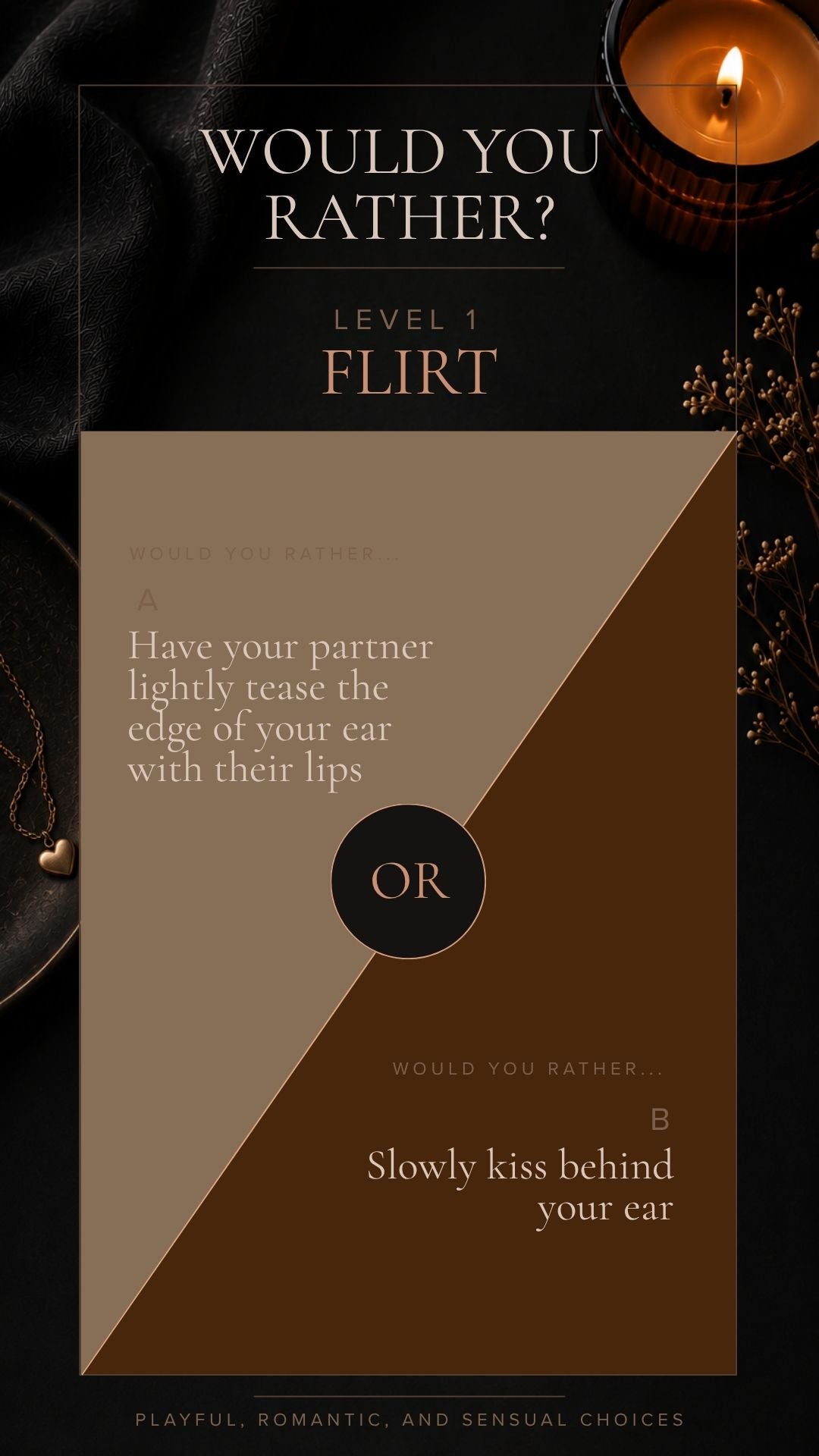 A digital graphic card for a 'Flirt' level 1 choice question, featuring a brown and beige diagonal split design with text options, styled with a burning candle on a dark background.