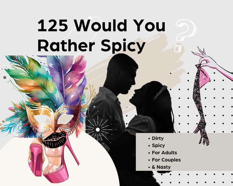 Spicy Would You Rather Questions For Couples